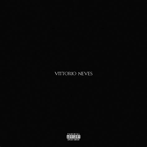 Neves17 – VITTORIO NEVES Lyrics 